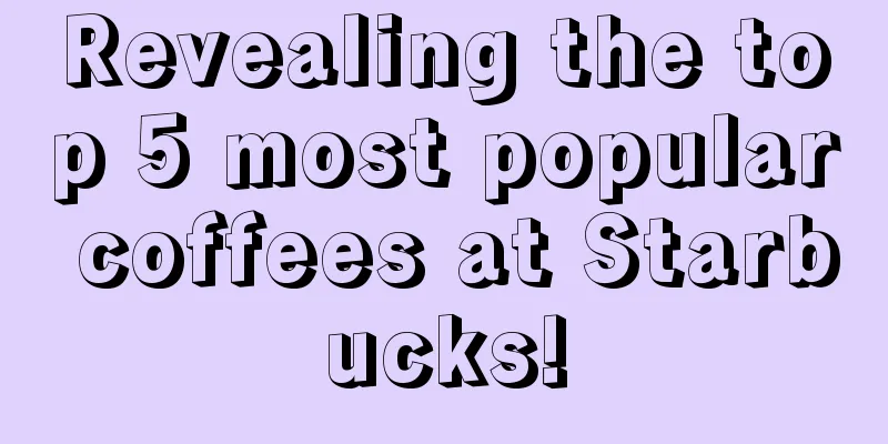 Revealing the top 5 most popular coffees at Starbucks!