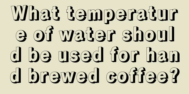 What temperature of water should be used for hand brewed coffee?