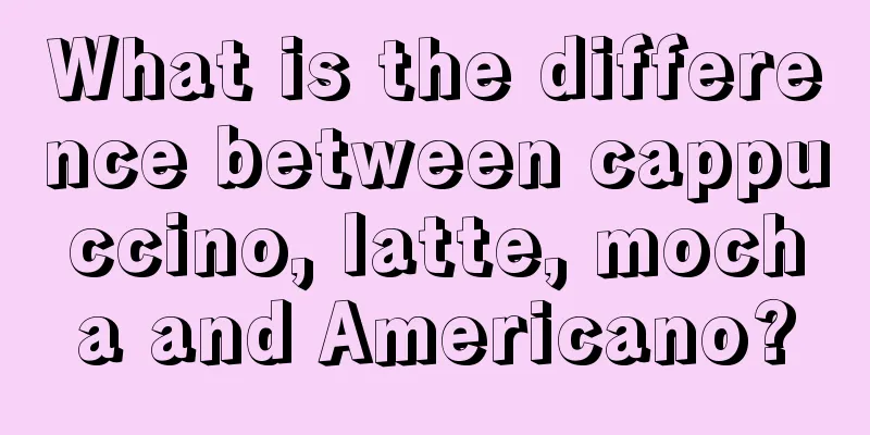 What is the difference between cappuccino, latte, mocha and Americano?