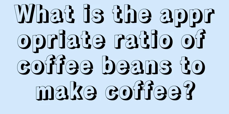What is the appropriate ratio of coffee beans to make coffee?