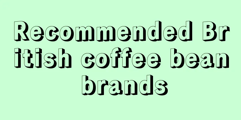 Recommended British coffee bean brands
