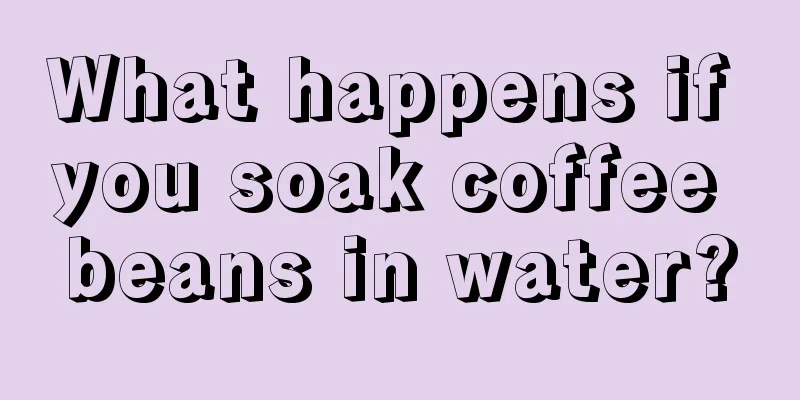 What happens if you soak coffee beans in water?