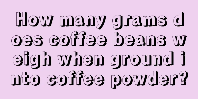 How many grams does coffee beans weigh when ground into coffee powder?