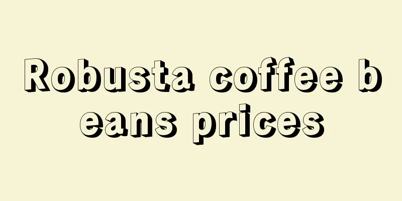 Robusta coffee beans prices