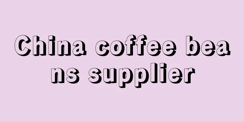 China coffee beans supplier