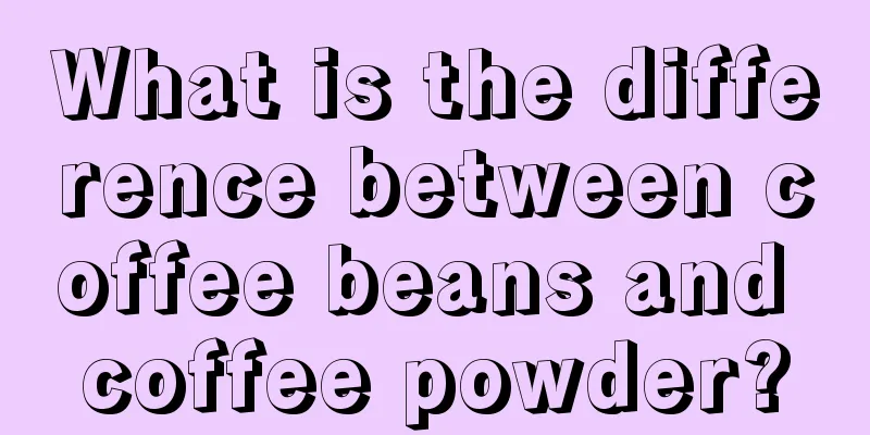 What is the difference between coffee beans and coffee powder?