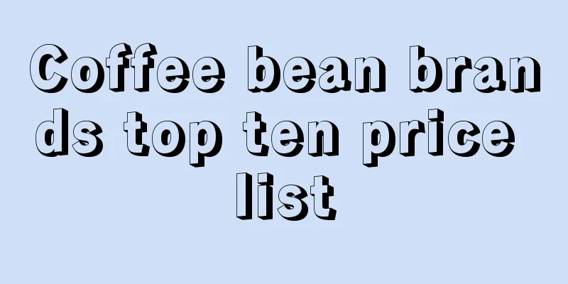 Coffee bean brands top ten price list