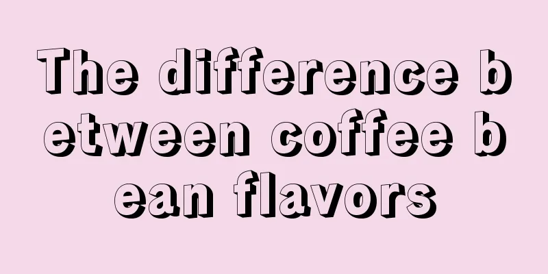 The difference between coffee bean flavors