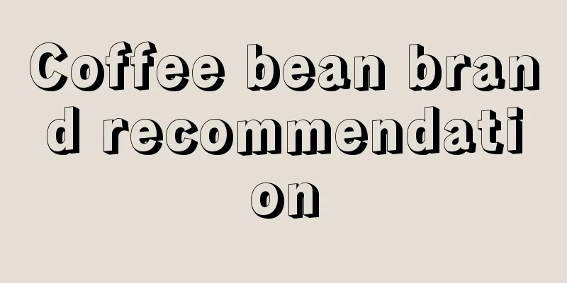 Coffee bean brand recommendation
