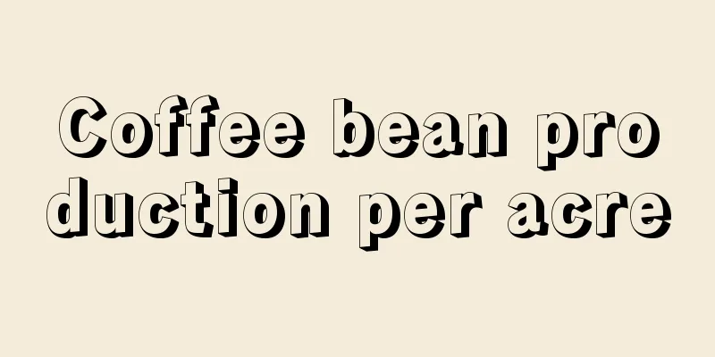 Coffee bean production per acre