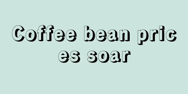 Coffee bean prices soar
