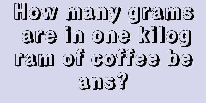 How many grams are in one kilogram of coffee beans?