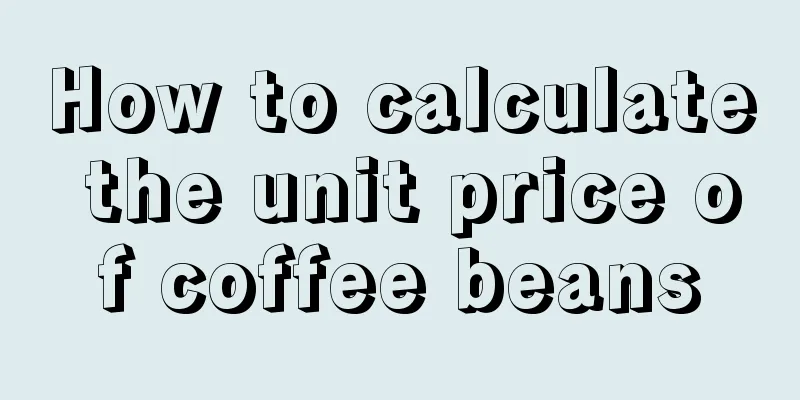 How to calculate the unit price of coffee beans