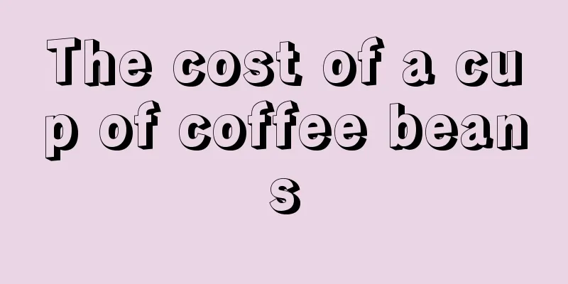 The cost of a cup of coffee beans