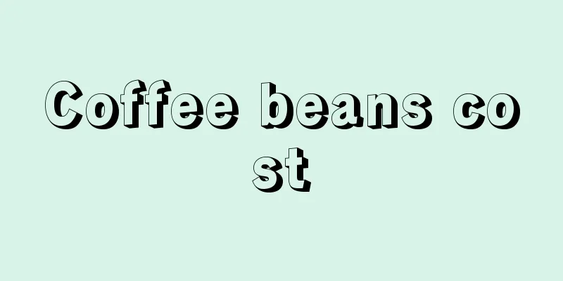 Coffee beans cost