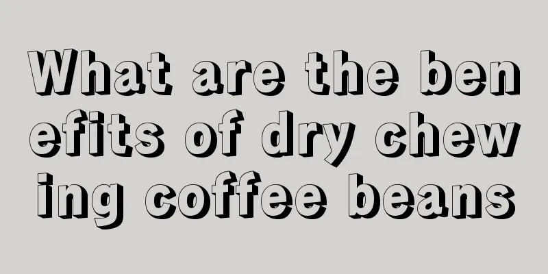 What are the benefits of dry chewing coffee beans