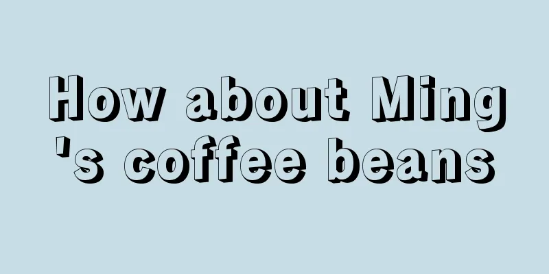 How about Ming's coffee beans