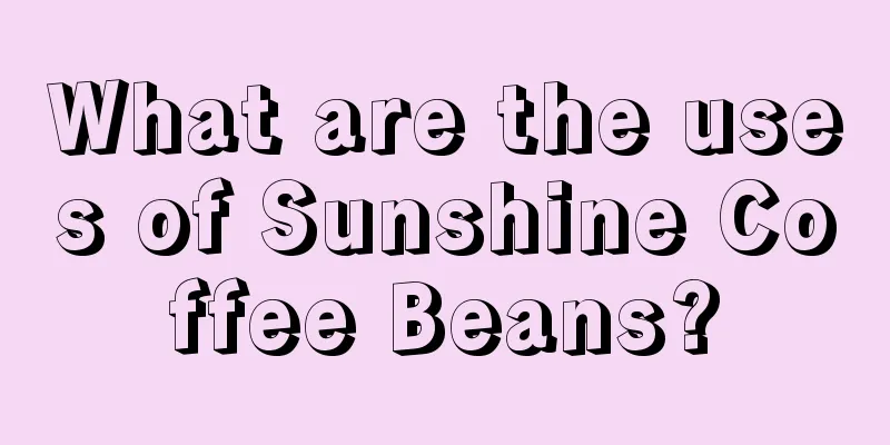 What are the uses of Sunshine Coffee Beans?
