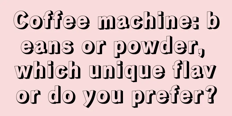Coffee machine: beans or powder, which unique flavor do you prefer?