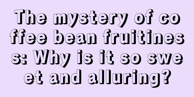 The mystery of coffee bean fruitiness: Why is it so sweet and alluring?