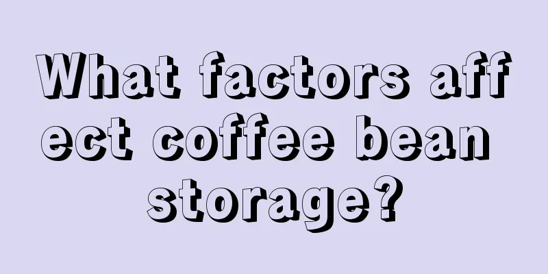 What factors affect coffee bean storage?