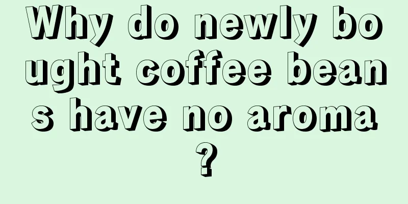 Why do newly bought coffee beans have no aroma?