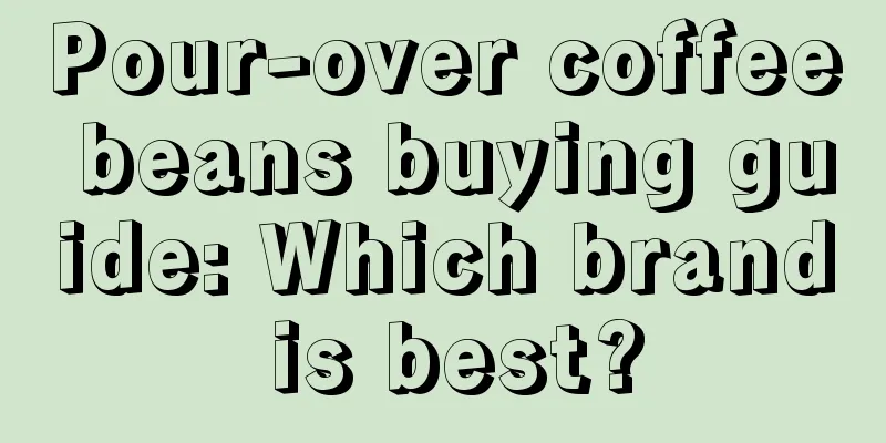 Pour-over coffee beans buying guide: Which brand is best?