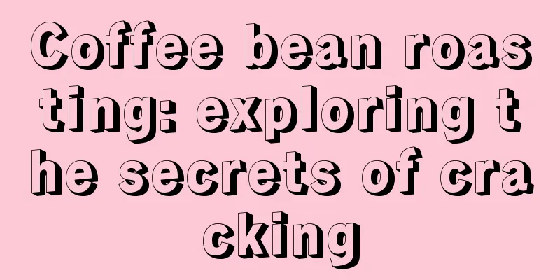 Coffee bean roasting: exploring the secrets of cracking
