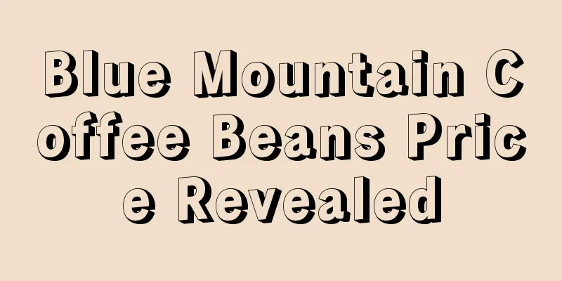 Blue Mountain Coffee Beans Price Revealed