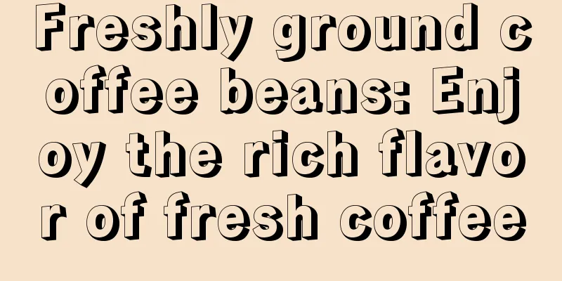 Freshly ground coffee beans: Enjoy the rich flavor of fresh coffee