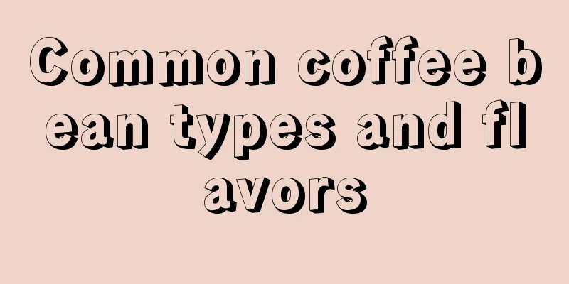 Common coffee bean types and flavors
