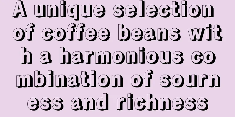 A unique selection of coffee beans with a harmonious combination of sourness and richness
