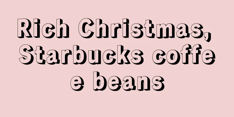 Rich Christmas, Starbucks coffee beans