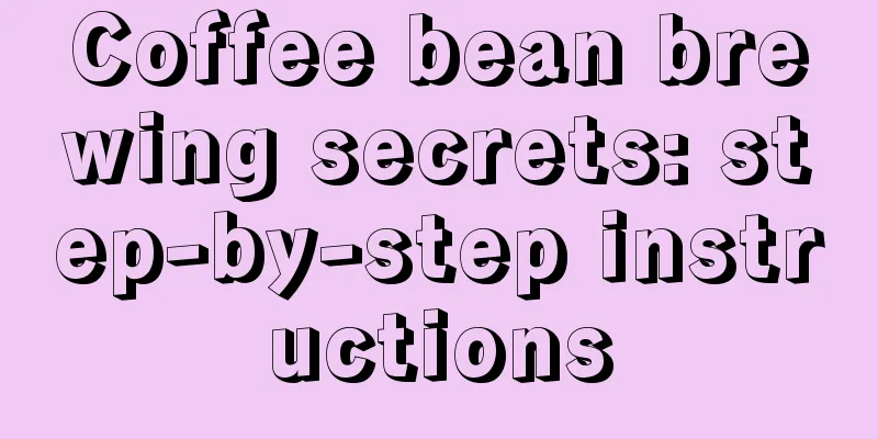 Coffee bean brewing secrets: step-by-step instructions