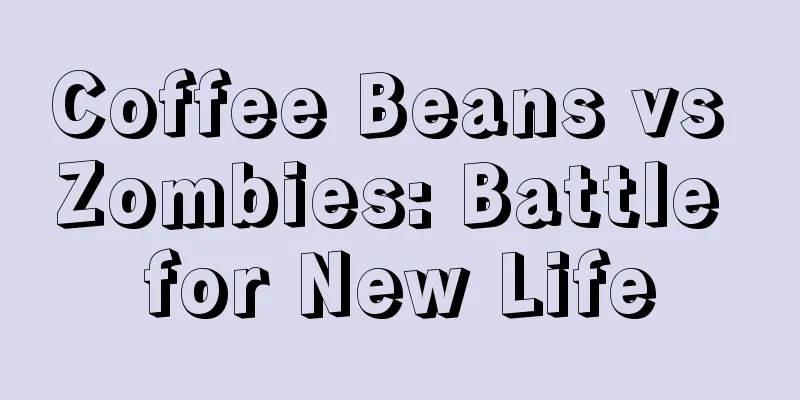 Coffee Beans vs Zombies: Battle for New Life