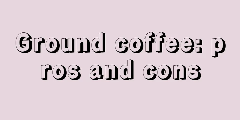 Ground coffee: pros and cons