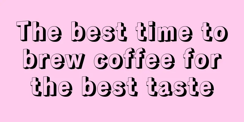 The best time to brew coffee for the best taste