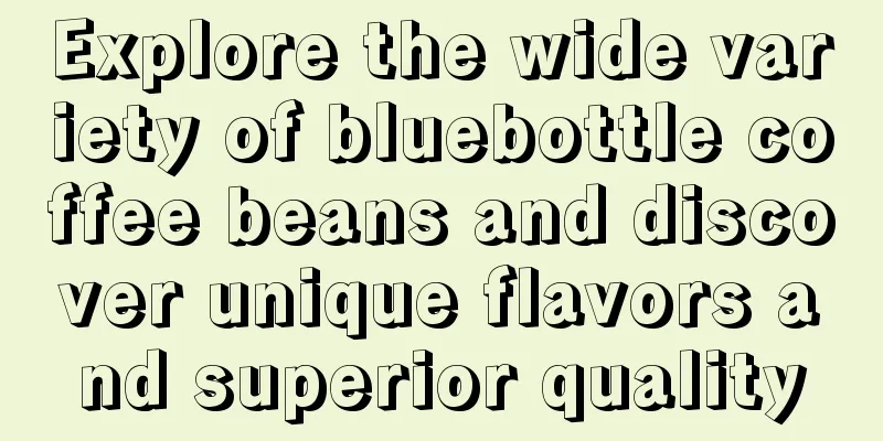 Explore the wide variety of bluebottle coffee beans and discover unique flavors and superior quality
