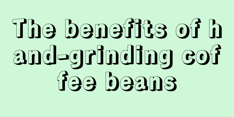 The benefits of hand-grinding coffee beans