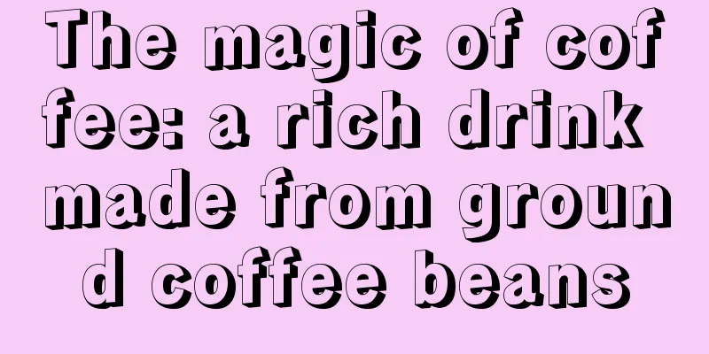 The magic of coffee: a rich drink made from ground coffee beans