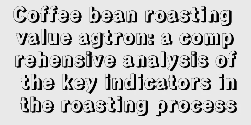 Coffee bean roasting value agtron: a comprehensive analysis of the key indicators in the roasting process