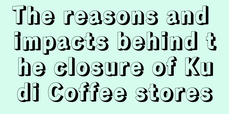 The reasons and impacts behind the closure of Kudi Coffee stores