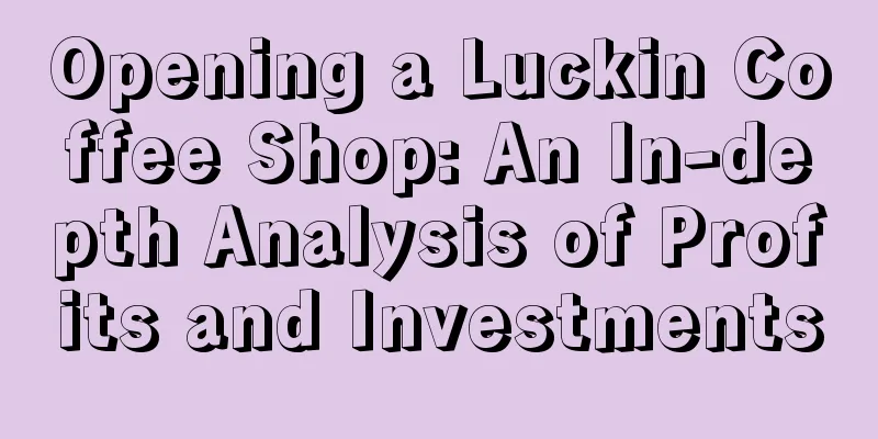 Opening a Luckin Coffee Shop: An In-depth Analysis of Profits and Investments