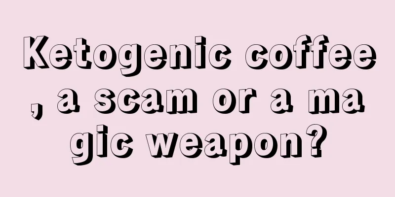 Ketogenic coffee, a scam or a magic weapon?