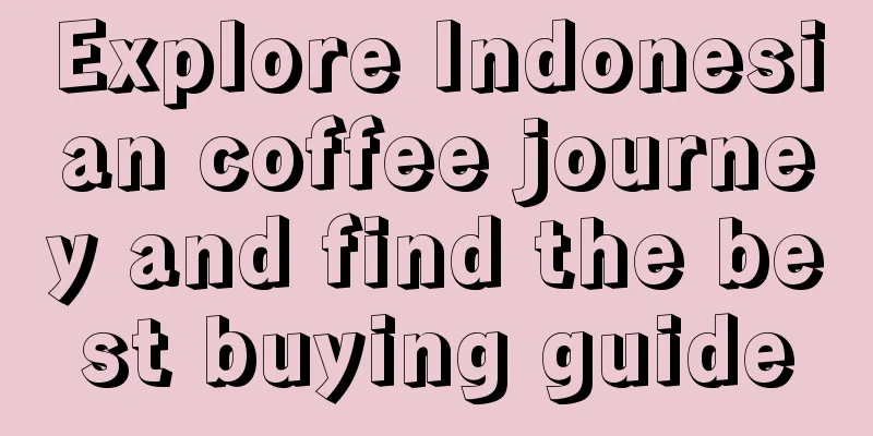Explore Indonesian coffee journey and find the best buying guide