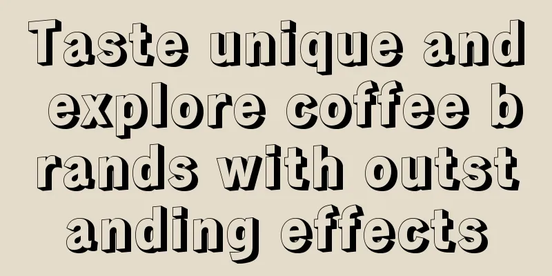 Taste unique and explore coffee brands with outstanding effects