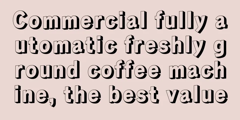 Commercial fully automatic freshly ground coffee machine, the best value