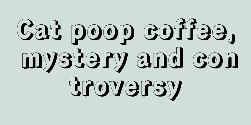 Cat poop coffee, mystery and controversy