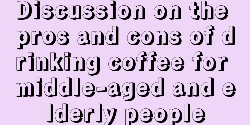 Discussion on the pros and cons of drinking coffee for middle-aged and elderly people
