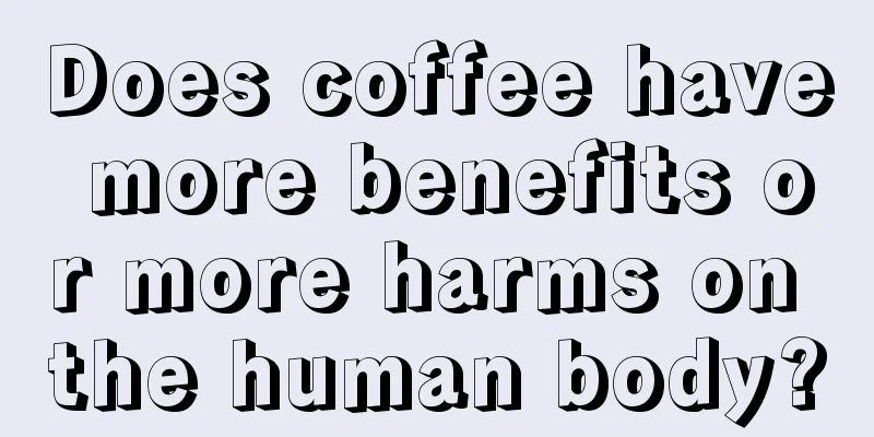Does coffee have more benefits or more harms on the human body?